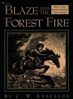 Blaze And The Forest Fire: Billy And Blaze Spread The Alarm-..