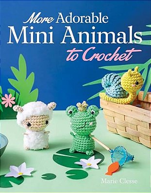 More Adorable Mini Animals To Crochet-..