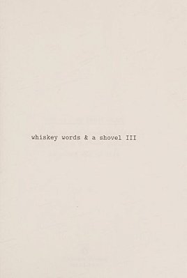 Whiskey Words & A Shovel III-..
