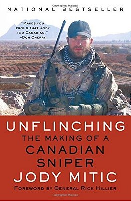 Unflinching: The Making Of A Canadian Sniper-..