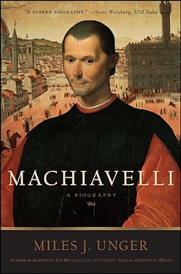 Machiavelli: A Biography-..
