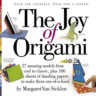 The Joy Of Origami [With 100 Sheets Of Origami Paper]-..
