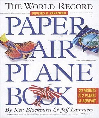 The World Record Paper Airplane Book-..