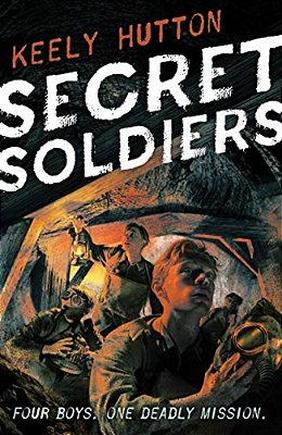 Secret Soldiers: A Novel Of World War I-..