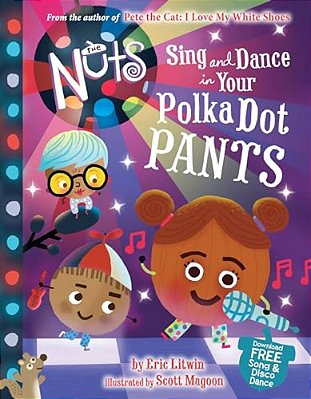 The Nuts: Sing And Dance In Your Polka-Dot Pants-..