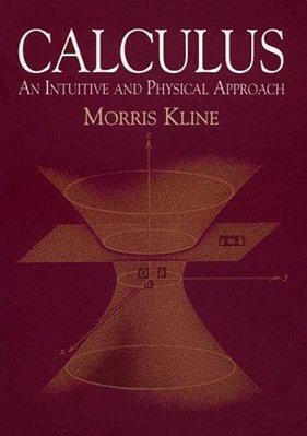 Calculus: An Intuitive And Physical Approach (Second Edition)-..