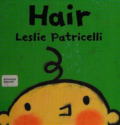 Hair: (A Gentle First Haircut Story About Visiting The Barber For Babies And Toddlers)-..
