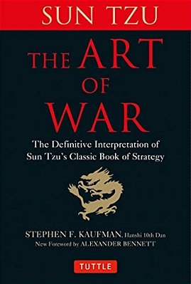 The Art Of War: The Definitive Interpretation Of Sun Tzu's Classic Book Of Strategy-..