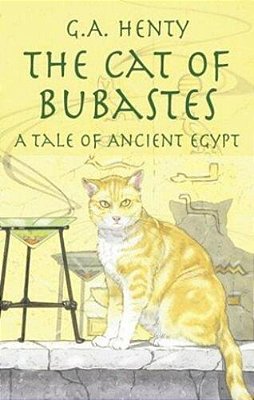 The Cat Of Bubastes: A Tale Of Ancient Egypt-..
