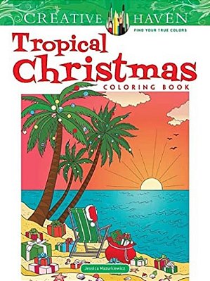 Creative Haven Tropical Christmas Coloring Book-..