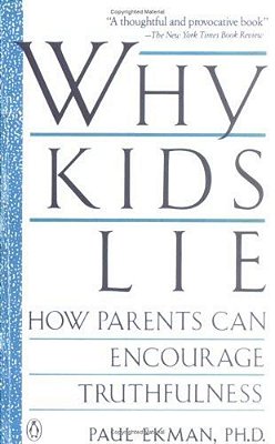 Why Kids Lie: How Parents Can Encourage Truthfulness-..