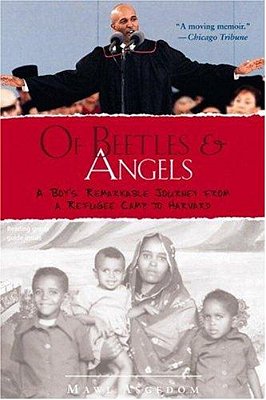 Of Beetles & Angels: A Boy's Remarkable Journey From A Refugee Camp To Harvard-..