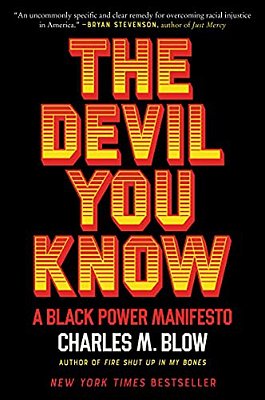 The Devil You Know: A Black Power Manifesto-..