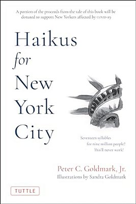 Haikus For New York City: Seventeen Syllables For Nine Million People-..