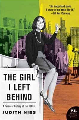 The Girl I Left Behind: A Personal History Of The 1960S-..
