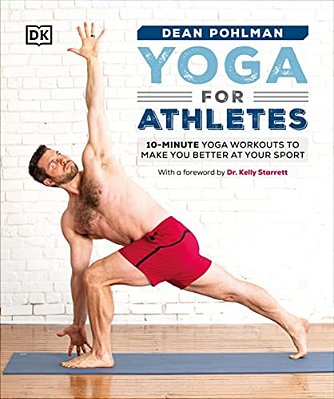 Yoga For Athletes: 10-Minute Yoga Workouts To Make You Better At Your Sport-..