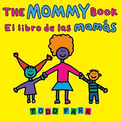 The Mommy Book/El Libro De Las Mamás-..