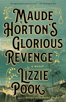 Maude Horton's Glorious Revenge-..
