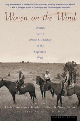 Woven On The Wind: Women Write About Friendship In The Sagebrush West-..
