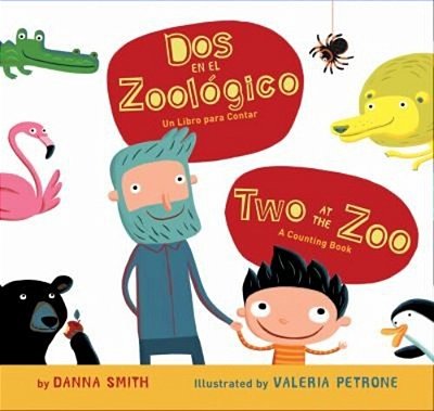 Two At The Zoo/Dos En El Zoologico Board Book: Bilingual English-Spanish-..