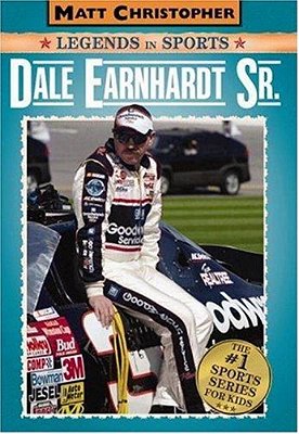 Dale Earnhardt Sr.: Matt Christopher Legends In Sports-..