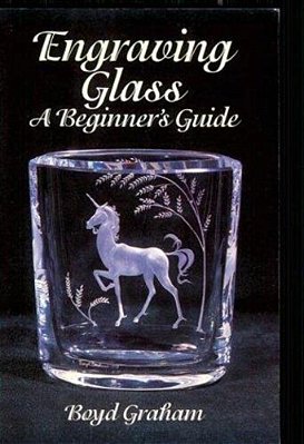 Engraving Glass: A Beginner's Guide-..