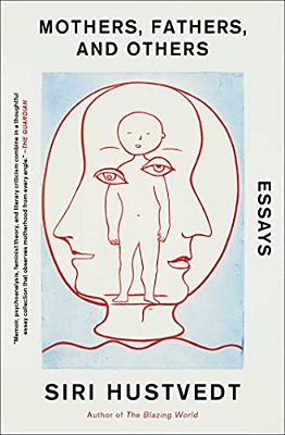 Mothers, Fathers, And Others: Essays-..