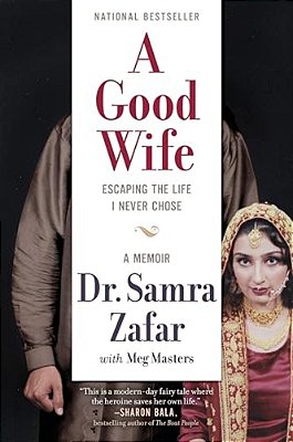 A Good Wife: Escaping The Life I Never Chose-..