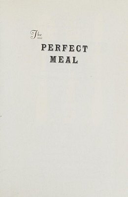 The Perfect Meal: In Search Of The Lost Tastes Of France-..