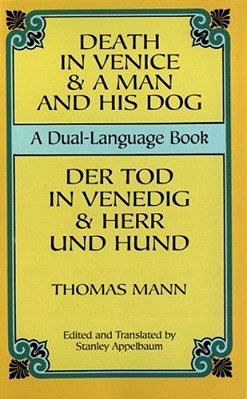 Death In Venice & A Man And His Dog: A Dual-Language Book-..