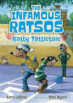 The Infamous Ratsos: Ratty Tattletale-..