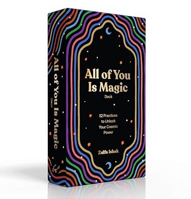 All Of You Is Magic Deck: 52 Practices To Unlock Your Cosmic Power-..