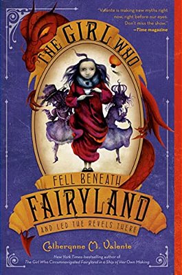 The Girl Who Fell Beneath Fairyland And Led The Revels There-..