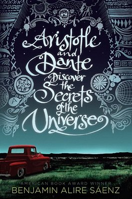 Aristotle And Dante Discover The Secrets Of The Universe-..