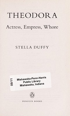 Theodora: Actress, Empress, Whore-..