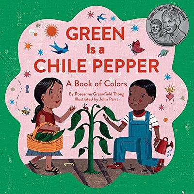 Green Is A Chile Pepper: A Book Of Colors-..