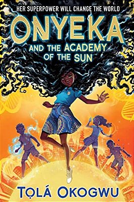 Onyeka And The Academy Of The Sun-..