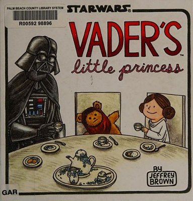 Vader's Little Princess: (Star Wars Kids Book, Star Wars Children's Book, Geek Dad Books)-..