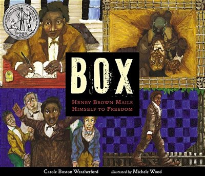 Box: Henry Brown Mails Himself To Freedom-..