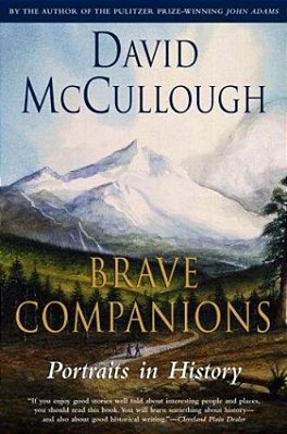 Brave Companions: Portraits In History-..