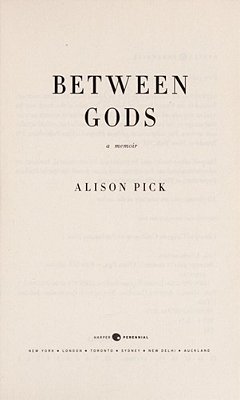 Between Gods: A Memoir-..