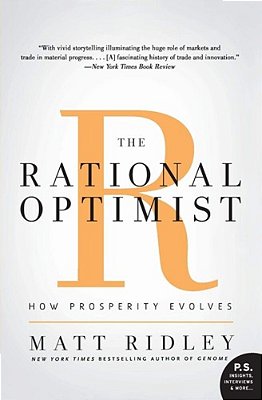 The Rational Optimist: How Prosperity Evolves-..