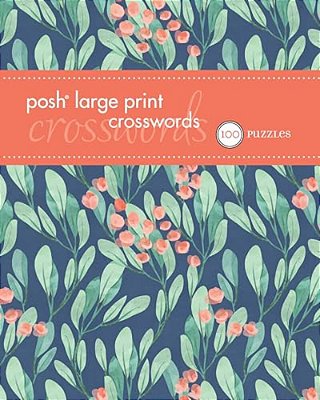Posh Large Print Crosswords 1-..