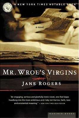 Mr. Wroe's Virgins-..