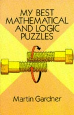 My Best Mathematical And Logic Puzzles-..