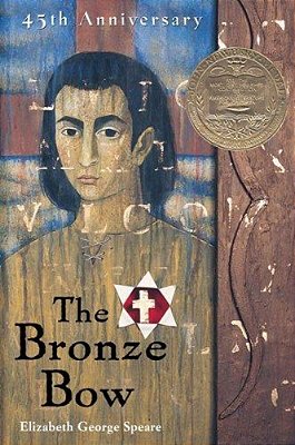 The Bronze Bow: A Newbery Award Winner-..