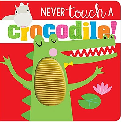 Never Touch A Crocodile!-..