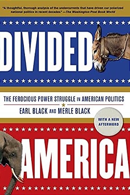 Divided America: The Ferocious Power Struggle In American Politics-..