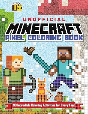 The Unofficial Minecraft Pixel Coloring Book: Volume 1 Volume 1-..