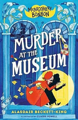 Montgomery Bonbon: Murder At The Museum-..